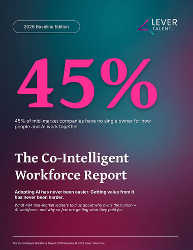 Cover of The Co-Intelligent Workforce Report: 2026 Baseline by Lever Talent