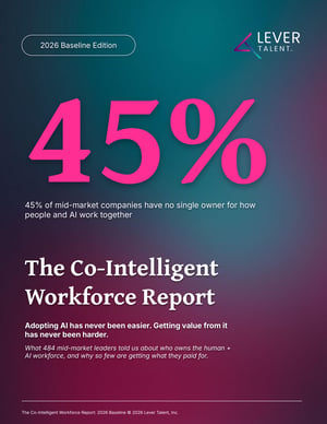 Cover of The Co-Intelligent Workforce Report: 2026 Baseline from Lever Talent